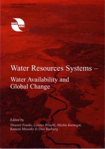 Water Resources Systems-Water Availability and Global Change (IAHS Proceedings & Reports) (9781901502275) by Stewart Franks; Gunter Bloschl; Michio Kumagai; Katumi Musiake; Dan Rosbjerg