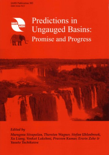 Prediction in Ungauged Basins: Promises and Progress (9781901502480) by Murugesu Sivapalan; Thorsten Wagener; Stefan Uhlenbrook; Erwin Zehe; Venkat Lakshmi; Xu Liang; Yasuto Tachikawa; Praveen Kumar