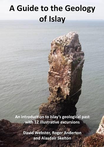 Beispielbild fr A Guide to the Geology of Islay (Geological Guides to Islay, Jura and Colonsay) zum Verkauf von AwesomeBooks