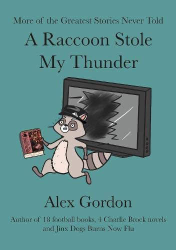 Beispielbild fr A A Raccoon Stole My Thunder zum Verkauf von WorldofBooks