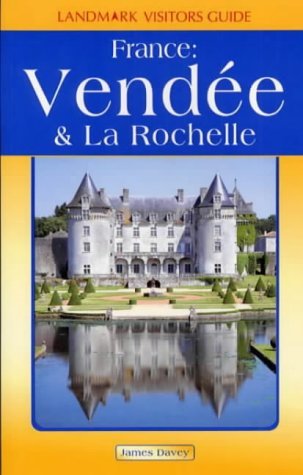 Imagen de archivo de Vendee and La Rochelle (Landmark Visitor Guide) a la venta por WorldofBooks
