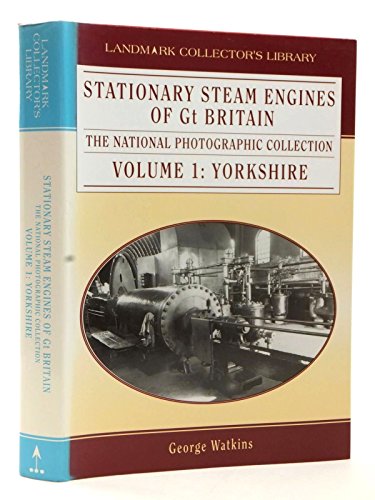 Beispielbild fr Stationary Steam Engines of Great Britain: Yorkshire v.1: The National Photographic Collection (Landmark Collector's Library) zum Verkauf von Hard To Find Editions