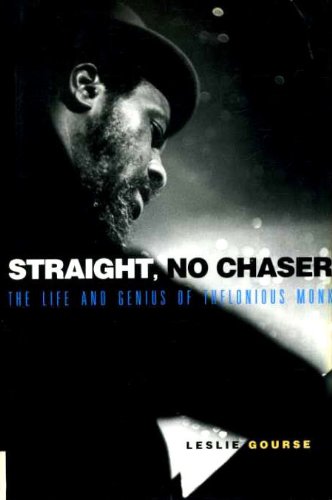 9781901526080: Straight, No Chaser: Life and Genius of Thelonious Monk