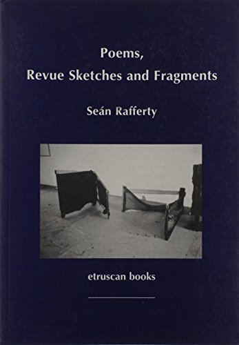 Poems, Revue Sketches and Fragments (9781901538434) by Rafferty, Sean