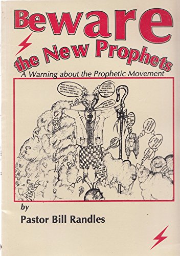 Beispielbild fr Beware the New Prophets: A Warning About the Prophetic Movement zum Verkauf von WorldofBooks