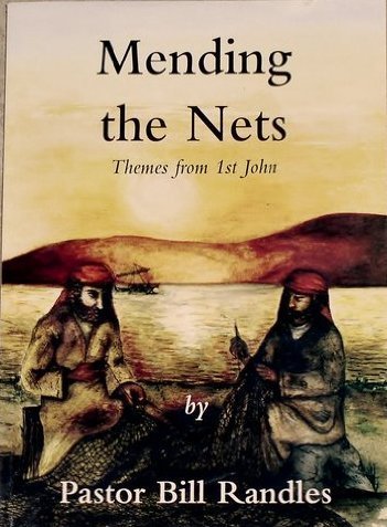 Stock image for Mending the Nets: Studies and Commentary in the First Epistle of John for sale by WorldofBooks