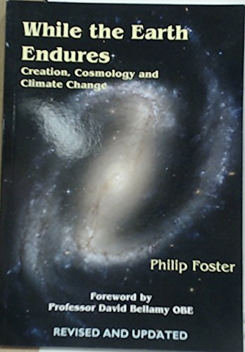 Stock image for While the Earth Endures: Creation, Cosmology and Climate Change for sale by WorldofBooks