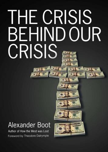 9781901546385: The Crisis Behind Our Crisis