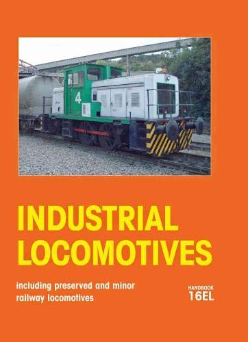 Beispielbild fr Industrial Locomotives: including preserved and minor railway locomotives zum Verkauf von AwesomeBooks