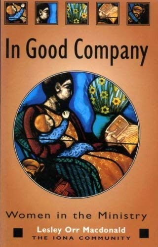 Beispielbild fr In Good Company: Women in the Ministry zum Verkauf von WorldofBooks