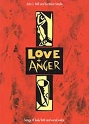 9781901557411: Love And Anger: v. 1: 19 Songs of Faith and Social Justice