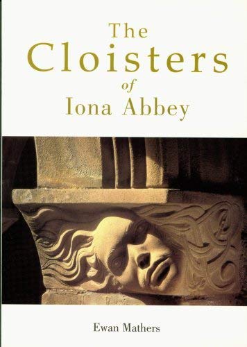 Stock image for The Cloisters of Iona Abbey for sale by WorldofBooks