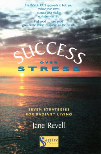 Imagen de archivo de Success Over Stress: Seven Strategies for Radiant Living a la venta por WorldofBooks