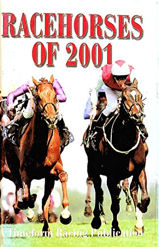 9781901570298: Racehorses of 2001