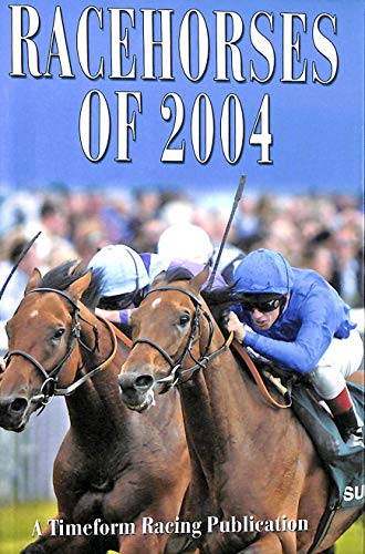 Beispielbild fr RACEHORSES OF 2004 zum Verkauf von WorldofBooks