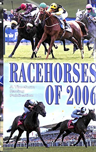 Beispielbild fr Racehorses of 2006 zum Verkauf von MusicMagpie