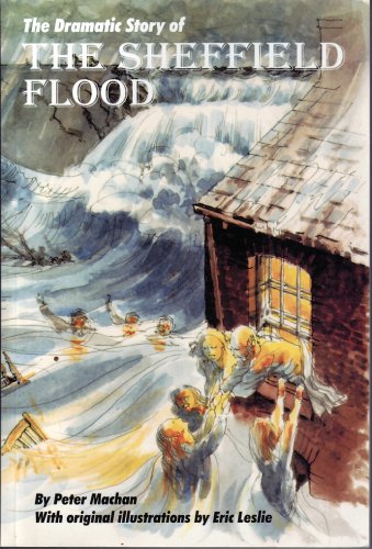 Stock image for The Dramatic Story of the Sheffield Flood for sale by AwesomeBooks