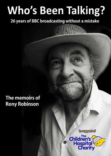 Stock image for Who's Been Talking?: The Memoirs of Rony Robinson for sale by WorldofBooks