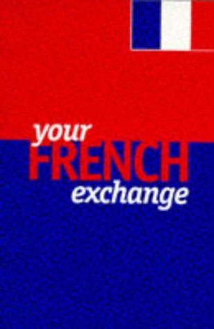 Beispielbild fr Your French Exchange zum Verkauf von AwesomeBooks