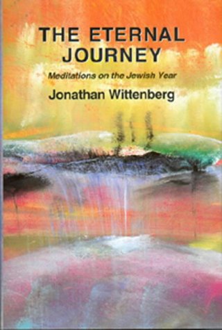 Stock image for The Eternal Journey: Meditations on the Jewish Year. for sale by Henry Hollander, Bookseller