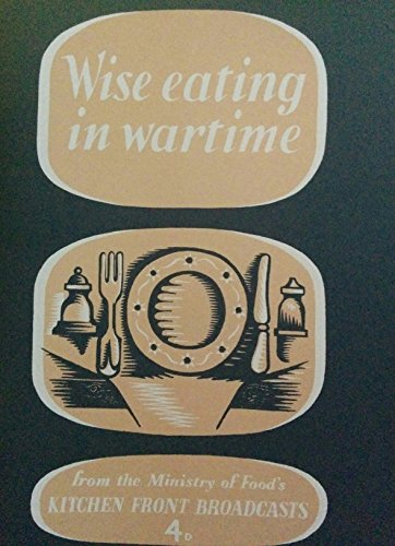 9781901623567: Wise Eating in Wartime