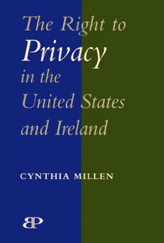 Beispielbild fr The Right to Privacy and Its Natural Law Foundations in the Constitutions of the United States and Ireland zum Verkauf von killarneybooks