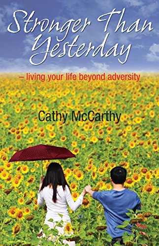 Stock image for Stronger Than Yesterday: Living Your Life Beyond Adversity for sale by WorldofBooks