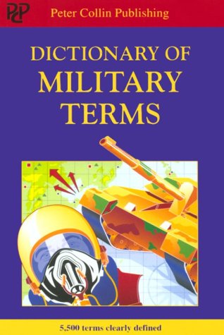 Imagen de archivo de Dictionary of Military Terms a la venta por HPB-Emerald