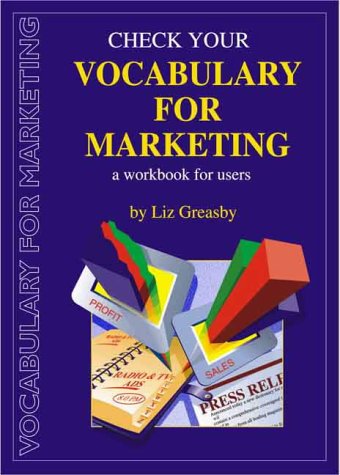 Beispielbild fr Check Your Vocabulary for Marketing: A Workbook for Users zum Verkauf von Anybook.com