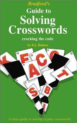 Stock image for Bradford's Guide to Solving Crosswords: Cracking the Code for sale by WorldofBooks