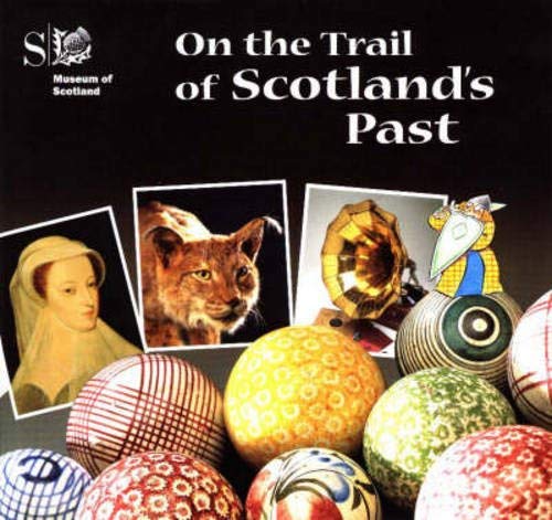 Imagen de archivo de On the Trail of Scotland's Past a la venta por Better World Books Ltd