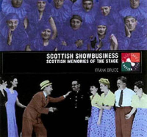 Beispielbild fr Scottish Showbusiness: Music Hall, Variety and Pantomime (Scotland's past in action series) zum Verkauf von WorldofBooks
