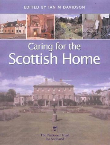 Beispielbild fr Caring for the Scottish Home zum Verkauf von WorldofBooks