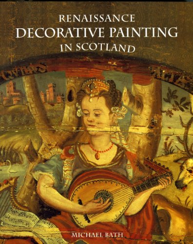 Stock image for Renaissance Decorative Painting in Scotland for sale by Edinburgh Books