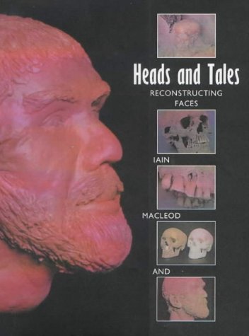 Imagen de archivo de Heads and Tales: Reconstructing Faces a la venta por HPB-Red