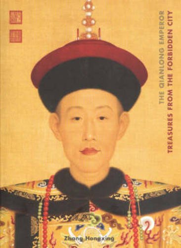 Stock image for The Qianlong: A Great Emperor from the Forbidden City for sale by WorldofBooks