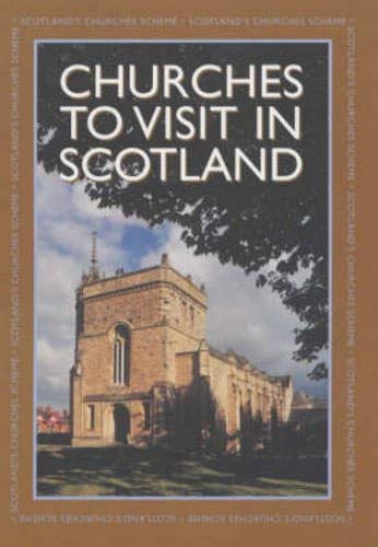 Stock image for Churches to Visit in Scotland 2004-2005: 10 Years Commemoration Volume: Scotland's Churches Scheme (Churches to Visit in Scotland: Scotland's Churches Scheme) for sale by WorldofBooks