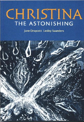 Christina the Astonishing (9781901677072) by Draycott, Jane; Saunders, Lesley; Hay, Peter