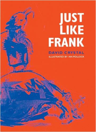 Just Like Frank (9781901677300) by David Crystal