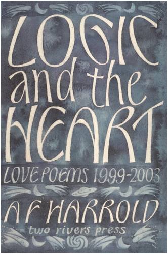 Beispielbild fr Logic and the Heart: Love Poems 1999-2003 zum Verkauf von WorldofBooks