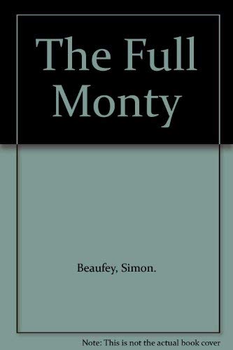 Stock image for The Full Monty for sale by Goldstone Books