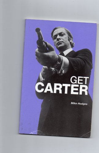 Stock image for Get Carter - a Screenplay (UK PB - SIGNED by Mike Hodges) for sale by Hunter Books