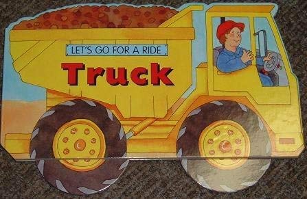 Beispielbild fr Truck (Let's Go For a Ride) zum Verkauf von SecondSale