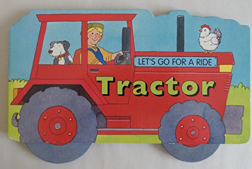 Beispielbild fr Let's Go for a Ride! Tractor (Let's Go for a Ride!) zum Verkauf von SecondSale