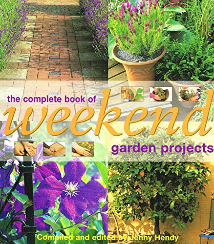 Stock image for The complete book of weekend garden projects for sale by AwesomeBooks