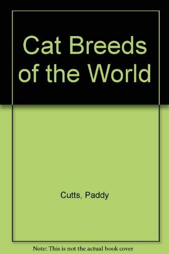 Beispielbild fr CATBREEDERS OF THE WORLD: A COMPLETE REFERENCE TO CAT BREEDS, CHARACTERISTICS AND SHOWING YOUR CAT. zum Verkauf von WorldofBooks