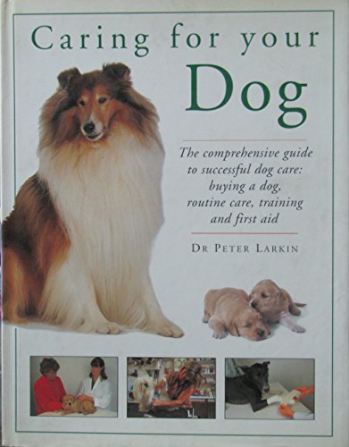 Stock image for Caring for Your Dog for sale by AwesomeBooks