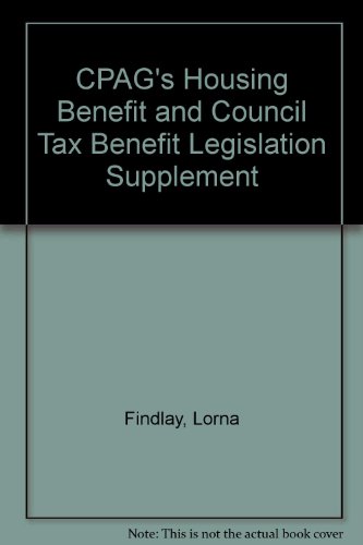 CPAG's Housing Benefit and Council Tax Benefit Legislation Supplement (9781901698305) by Findlay, Lorna; Etc.