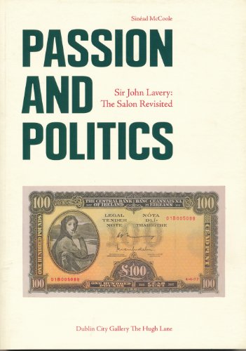 9781901702354: Passion and Politics: Sir John Lavery: The Salon Revisited