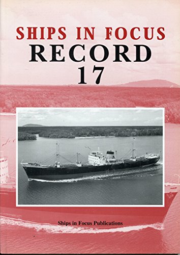 Ships in Focus Record Issue Number 17 - Clarkson, John; Fenton, Roy